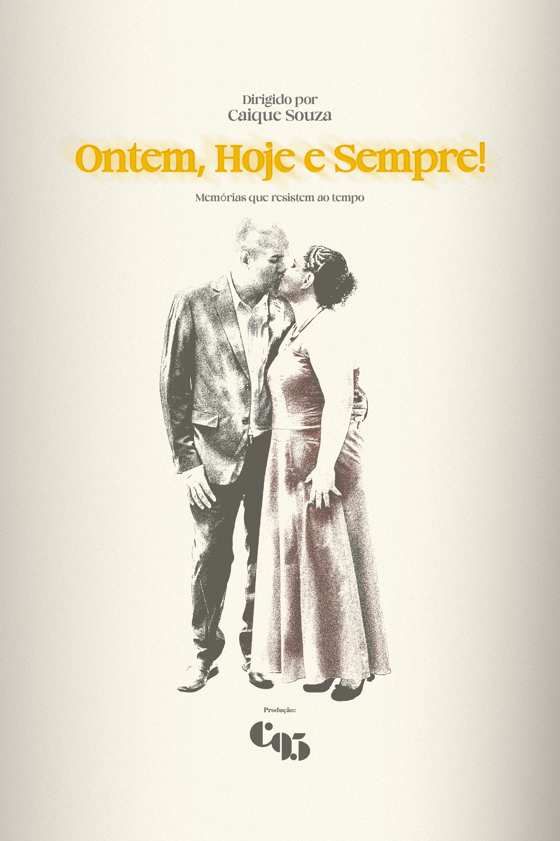 Ontem, Hoje e Sempre!